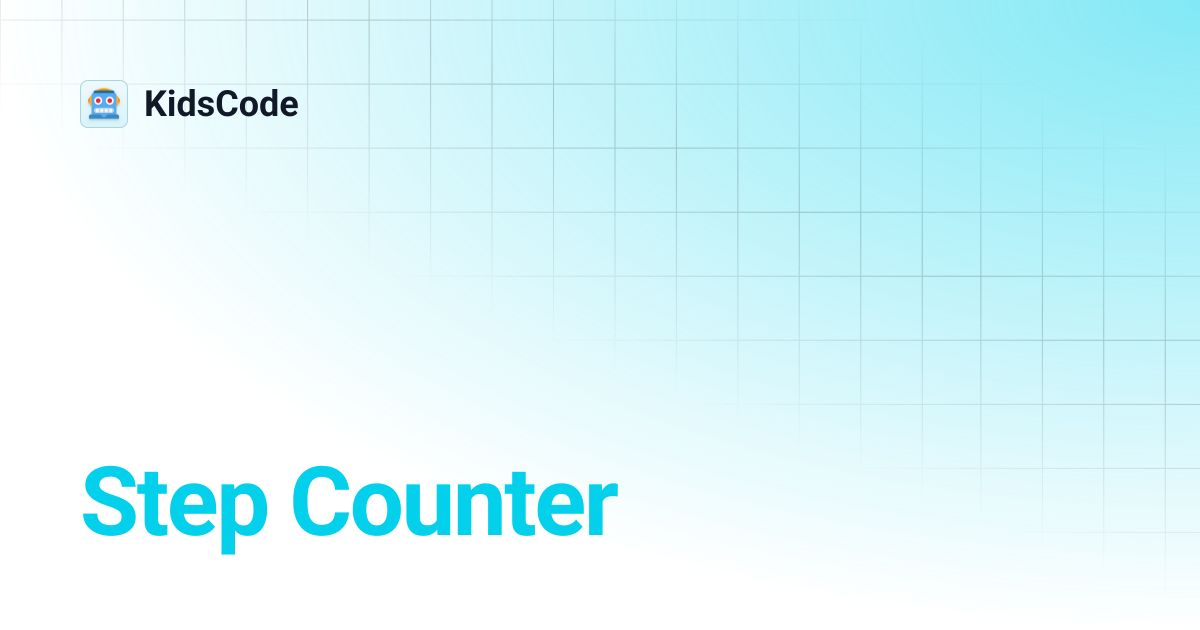 Step Counter | KidsCode