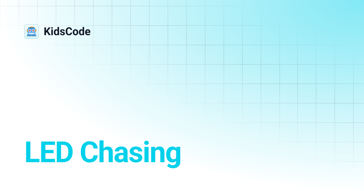 LED Chasing | KidsCode